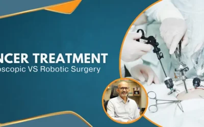 Cancer Treatment – Laparoscopic VS Robotic Surgery